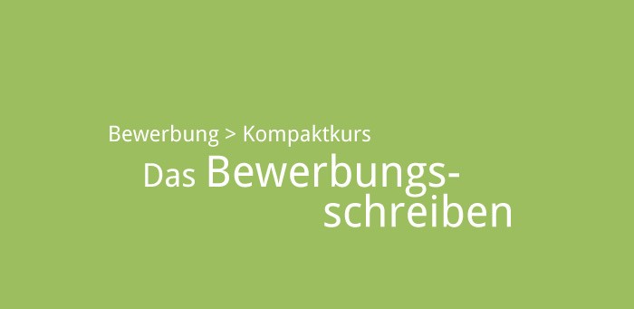 Wie schreibe ich eine gute Bewerbung? Tipps aus der