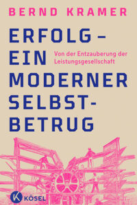 Cover Erfolg ein moderner Selbstbetrug